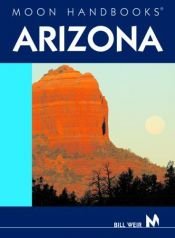 book cover of Moon Handbooks Arizona by Bill Weir
