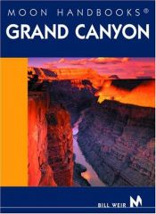 book cover of Moon Handbooks Grand Canyon by Bill Weir