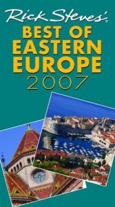 book cover of Rick Steves' Best of Eastern Europe 2007 (Rick Steves) by Rick Steves