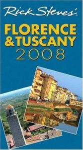 book cover of Rick Steves' Florence and Tuscany 2008 by Rick Steves