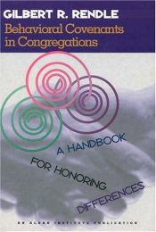 book cover of Behavioral Convenants in Congregations: A Handbook for Honoring Differences by Gilbert R. Rendle
