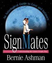 book cover of SignMates: Understanding the Games People Play by Bernie Ashman