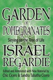 book cover of A Garden Of Pomegranates: Skrying on the Tree of Life by Israel Regardie