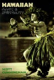 book cover of Hawaiian Magic & Spirituality by Scott Cunningham