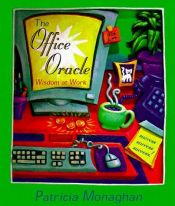 book cover of The Office Oracle: Wisdom at Work by Patricia Monaghan