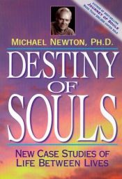 book cover of Destiny of Souls by Michael Newton