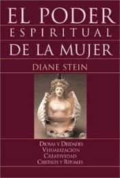 book cover of El poder espiritual de la mujer by Diane Stein