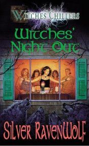 book cover of Witches' night out by Silver RavenWolf