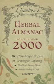book cover of Llewellyn's Herbal Almanac 2000 (Llewellyn's Herbal Almanac) by Llewellyn