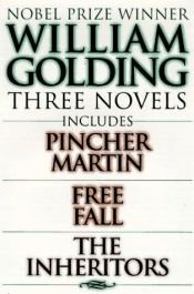 book cover of William Golding Three Novels: Includes Pincher Martin, Free Fall, the Inheritors by ウィリアム・ゴールディング