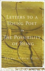 book cover of Letters to a Young Poet & The Possibility of Being. (Two books in one), foreworkd by Kent Nerburn by Рајнер Марија Рилке