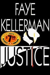 book cover of Justice - Peter Decker & Rina Lazarus Novels by Faye Kellerman