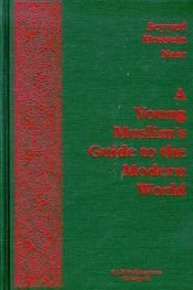 book cover of A Young Muslim Guide to the Modern World by Seyyed Hossein Nasr
