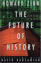 book cover of The future of history by هوارد زين