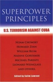 book cover of Superpower Principles: U.S. Terrorism Against Cuba by Salim Lamrani