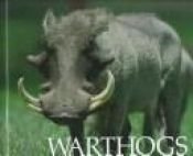 book cover of Warthogs (Naturebooks: Mammals) by Don Rothaus