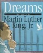book cover of Dreams : the story of Martin Luther King, Jr by Peter Murray
