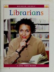 book cover of Librarians (Wonder Books Level 3-Careers) by Charnan Simon