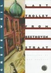 book cover of Last Trolley from Beethovenstraat by Grete Weil