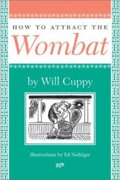 book cover of How to Attract the Wombat by Will Cuppy