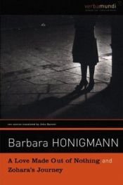 book cover of A love made out of nothing by Barbara Honigmann
