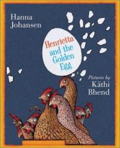 book cover of Vom Hühnchen, das goldene Eier legen wollte by Hanna Johansen