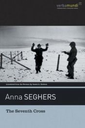 book cover of Sedmý kříž by Anna Seghersová