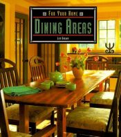 book cover of Dining Areas (For Your Home) by Lisa Skolnik