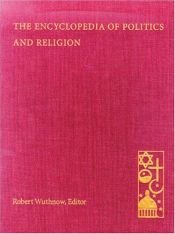 book cover of Encyclopedia of Politics and Religion by Robert Wuthnow