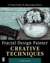 book cover of Fractal design painter creative techniques by Jeremy Sutton