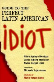book cover of Guide to the Perfect Latin American Idiot by Plinio Apuleyo Mendoza