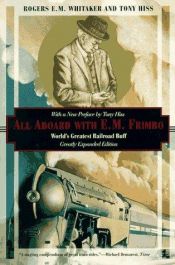 book cover of All aboard with E.M. Frimbo by Anthony Hiss|Rogers E. M. Whitaker