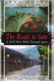 book cover of De wegen naar Sata : een voettocht van 3000 kilometer door Japan by Alan Booth