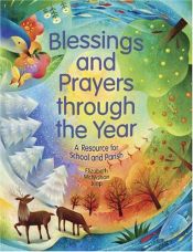 book cover of Blessings and Prayers Through the Year: A Resource for School and Parish with CD by Elizabeth McMahon Jeep