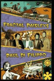 book cover of Fractal Paisleys by Paul Di Filippo