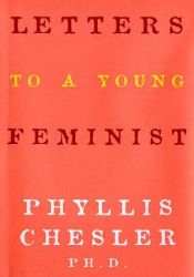 book cover of Letters to a young feminist by Phyllis Chesler