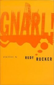 book cover of Gnarl! by Rudy Rucker