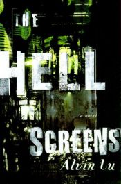 book cover of The hell screens by Alvin Lu