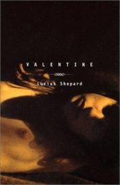 book cover of Valentine by Lucius Shepard