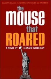 book cover of The Mouse that Roared by Leonard Wibberley