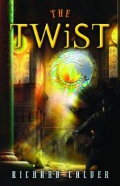 book cover of The twist by Richard Calder