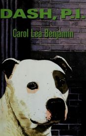 book cover of Dash P. I. - This Dog for Hire AND The Dog Who Knew Too Much (2 in 1) by Carol Lea Benjamin