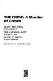 book cover of The Crow: A Murder of Crows (Quoth the Crow, The Lazarus Heart, Clash by Night) by David Bischoff