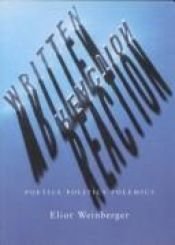 book cover of Written Reaction: Poetics Politics Polemics (1979-1995) by Eliot Weinberger