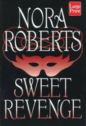book cover of Sweet revenge by Nora Roberts