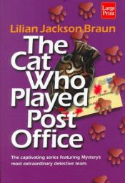 book cover of The Cat Who Played Post Office by Λίλιαν Τζ. Μπράουν