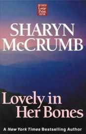 book cover of Lovely in Her Bones (Elizabeth MacPherson 2) by Sharyn McCrumb