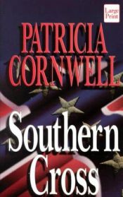 book cover of La Cruz del sur by Patricia Cornwell
