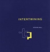 book cover of Intertwining by Steven Holl