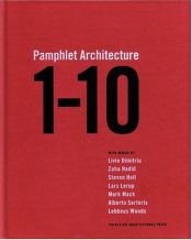 book cover of Pamphlet Architecture 1-10: Princeton Architectural Press (Pamphlet Architecture) by Steven Holl